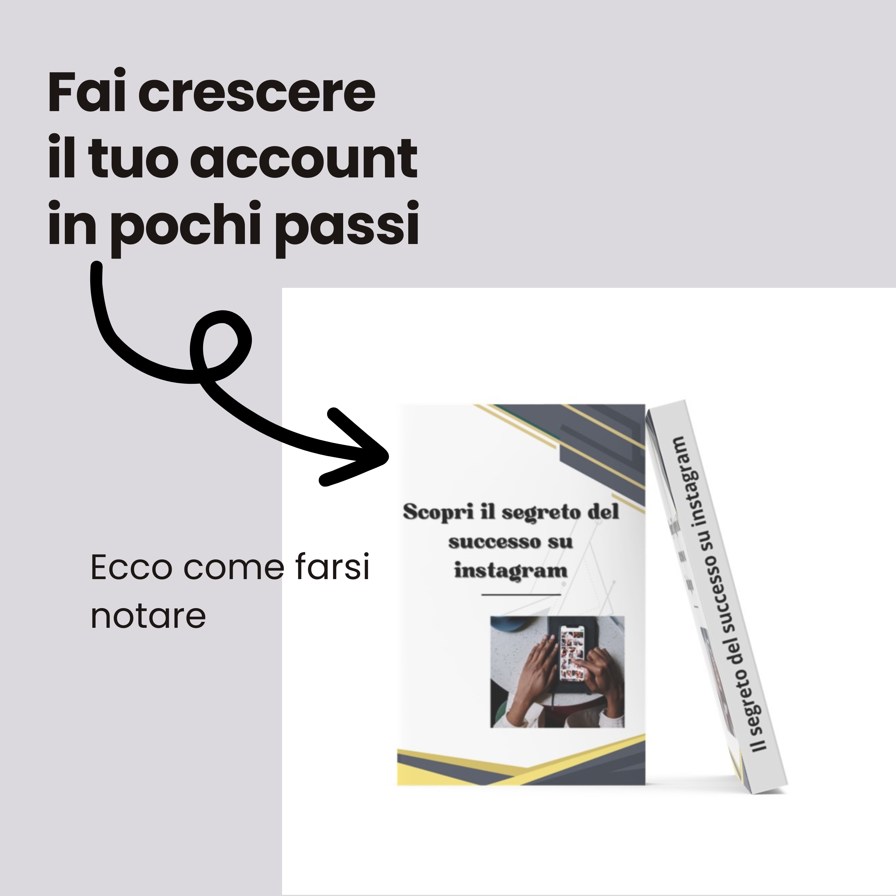 SCOPRI IL SEGRETO DEL SUCCESSO SU INSTAGRAM